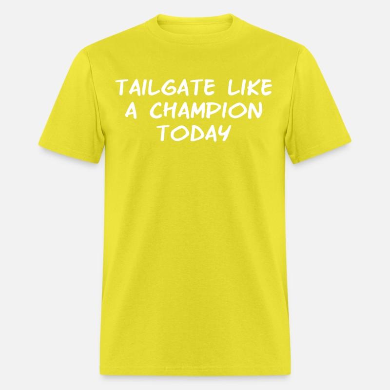 Tailgate like a Champion Today