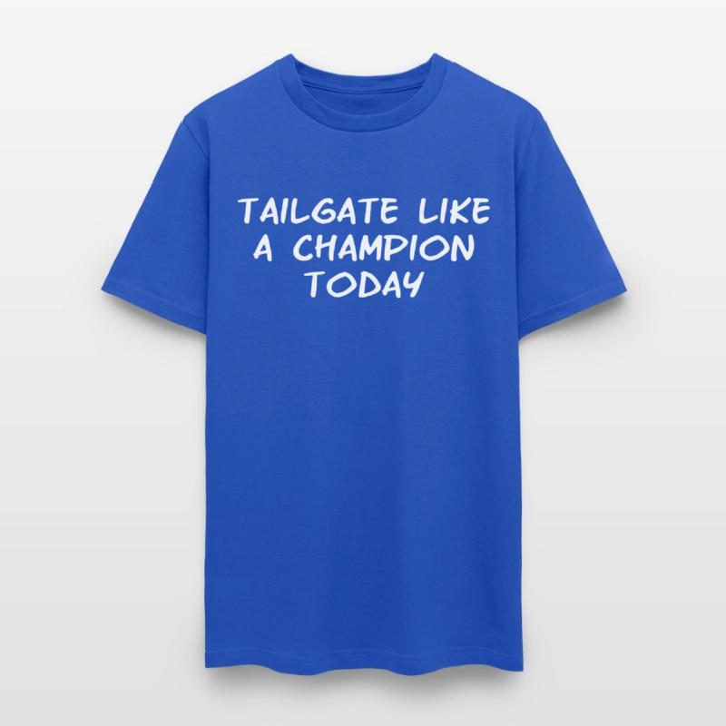 Tailgate like a Champion Today