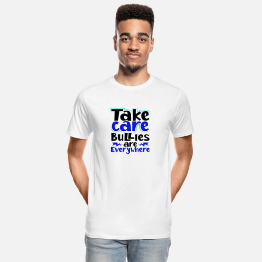 Take Care Bullies Are Everywhere Anti Bullying