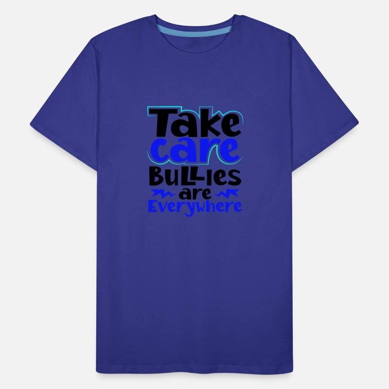Take Care Bullies Are Everywhere Anti Bullying