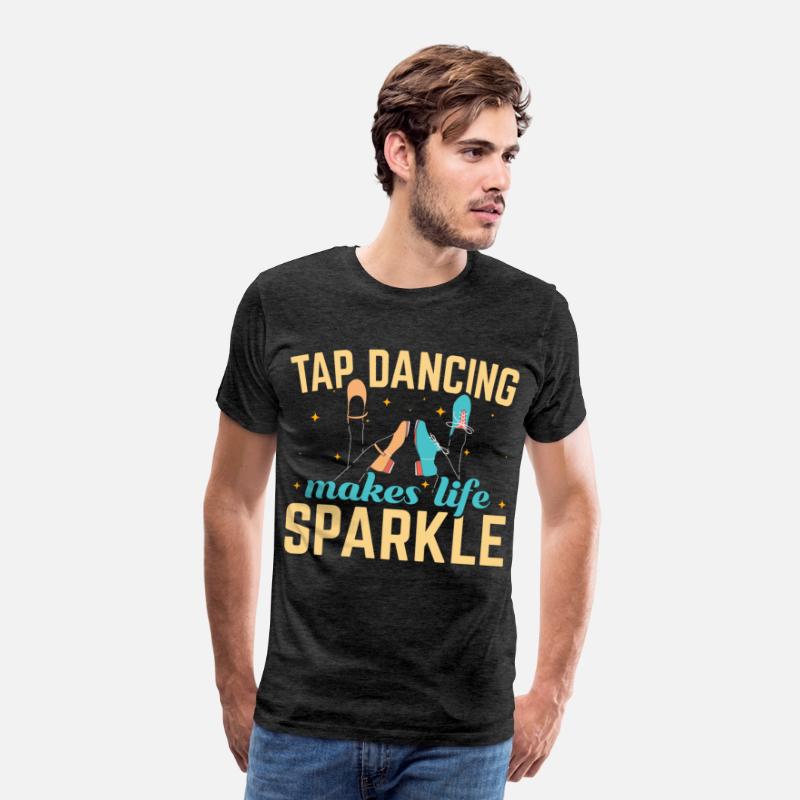 Tap Dancing Makes Life Sparkle Tap Dance Dancer