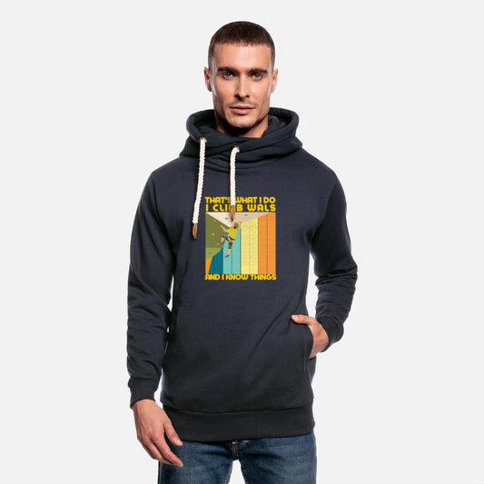 That's what I do I Climb Wals And I know Things