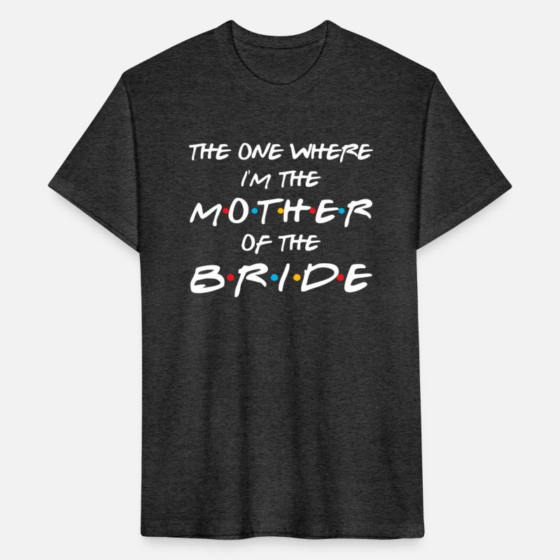 The One Where I'M The Mother Of The Bride Bridal