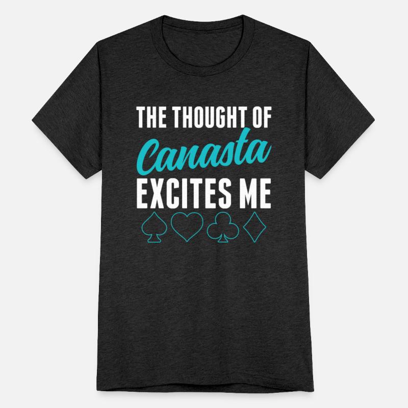 The Thought of Canasta Excites Me Funny Card Game