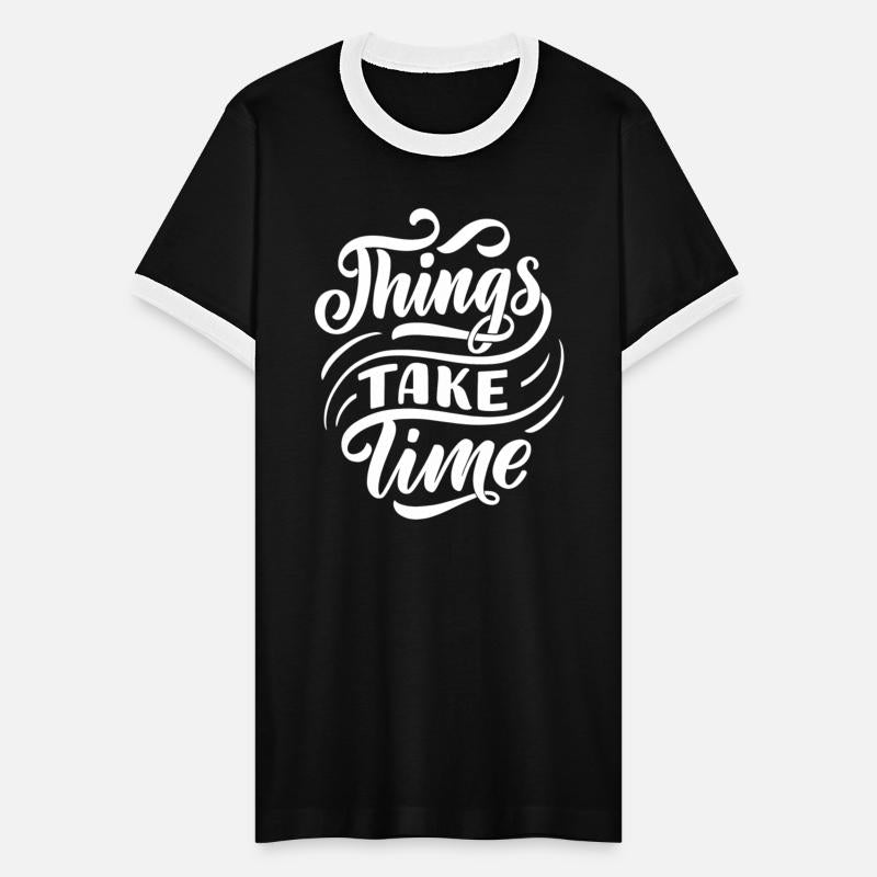 Things Take Time Wt Lettering