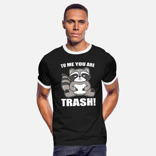 To Me You Are Trash Garbage Collector