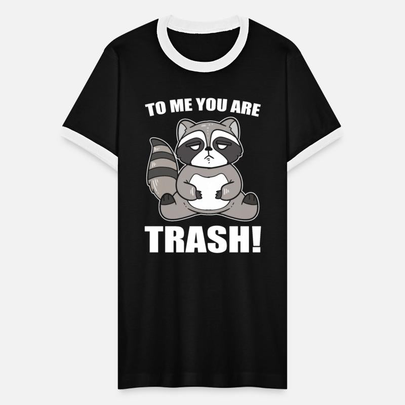 To Me You Are Trash Garbage Collector
