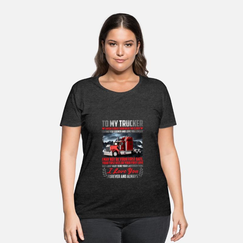 To My Trucker I Wish I Could Turn Back The Clock