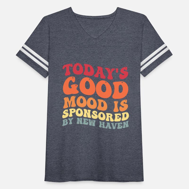 Today's Good Mood Is Sponsored By New Haven Funny