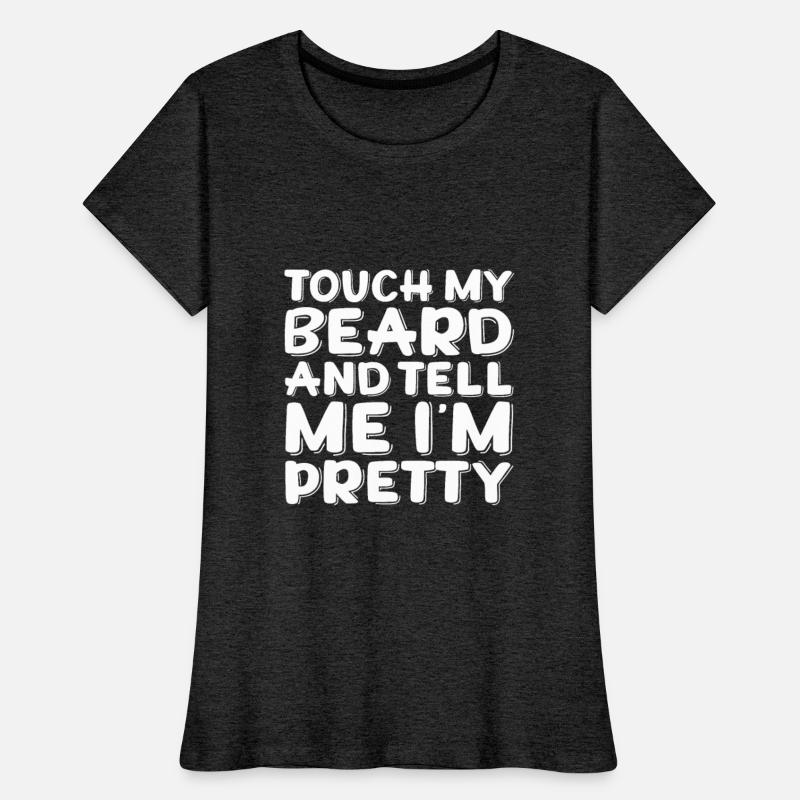 Touch My Beard And Tell Me I'm Pretty 3