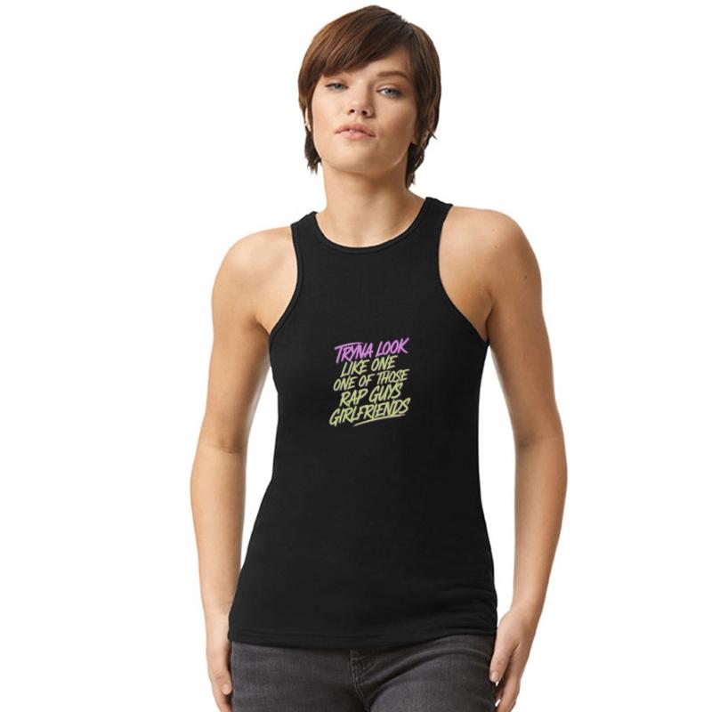 Try Look Like One Of Those Rap Guys Girlfriends 10