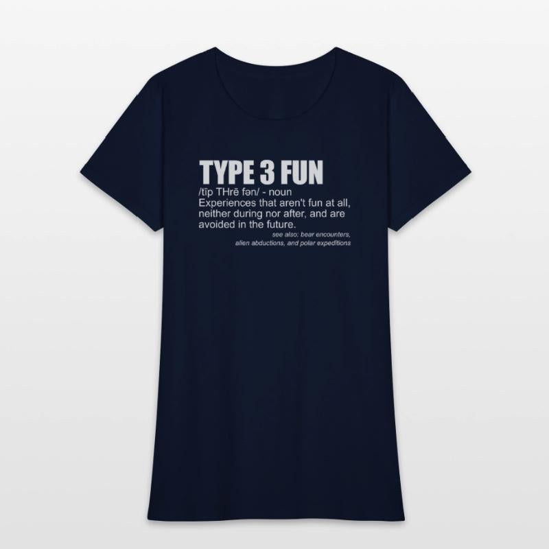 Type 3 Fun Definition Funny Sarcasm Type 3 Fun