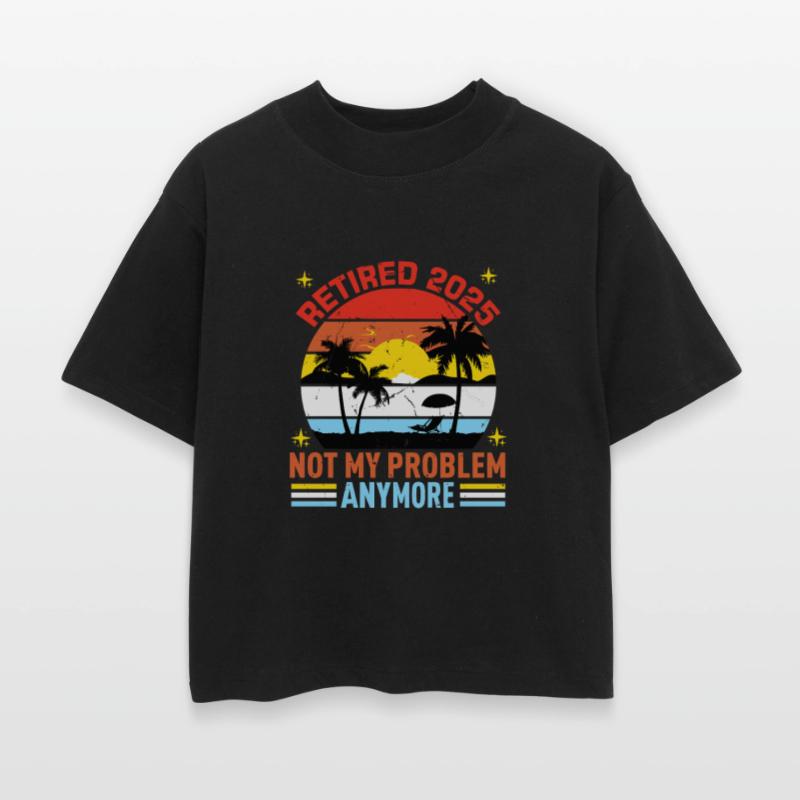 Vintage Retired Not My Problem Anymore.