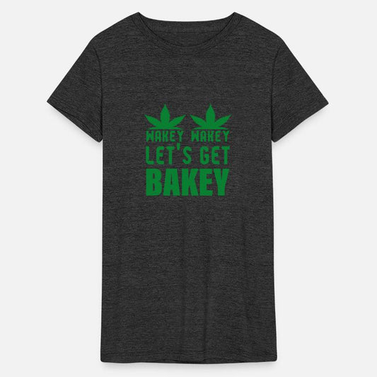 WAKEY WAKEY LET'S GET BAKEY