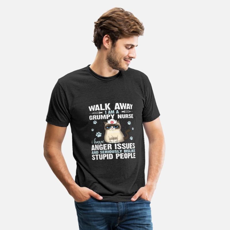 Walk Away I Am A Grumpy Nurse I Have Anger Issues