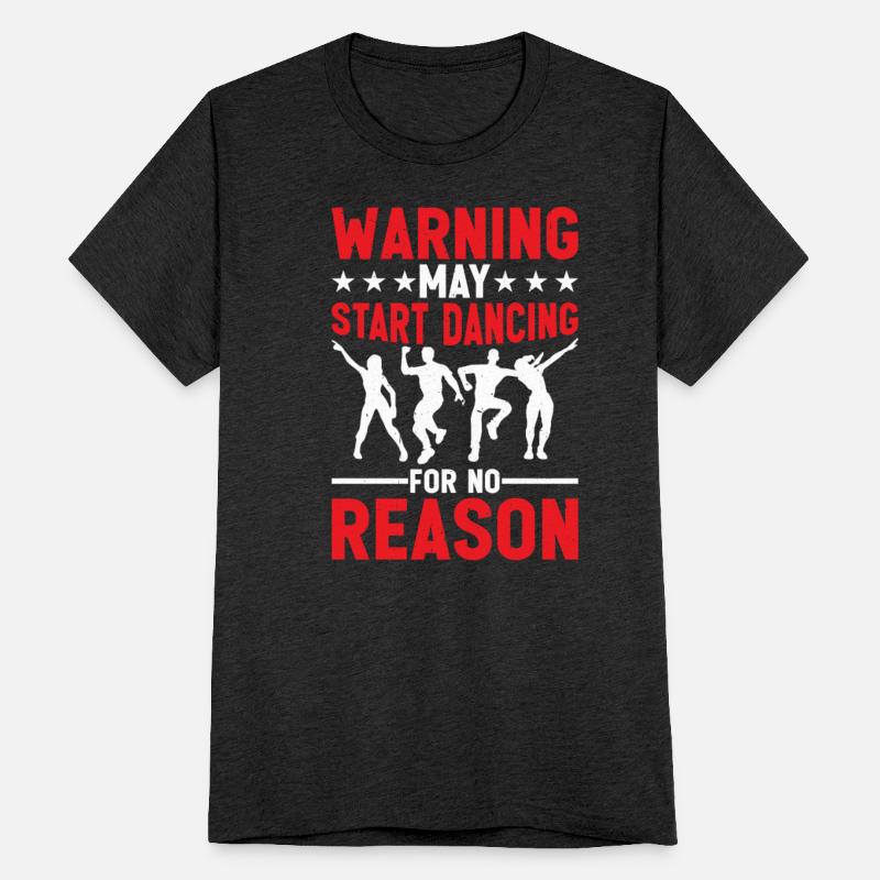 Warning May Start Dancing For No Reason 6