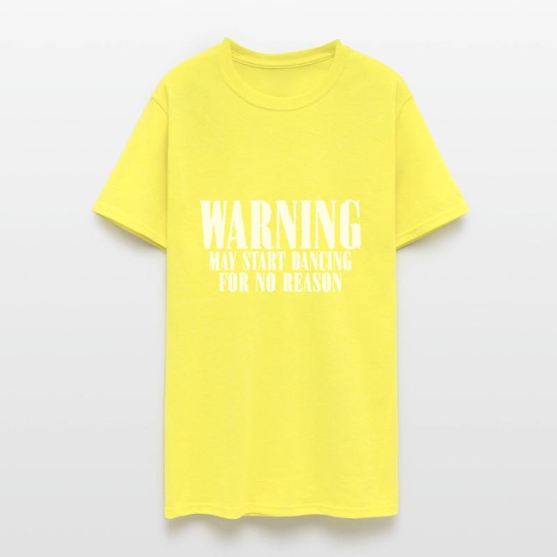 Warning May Start Dancing For No Reason 8