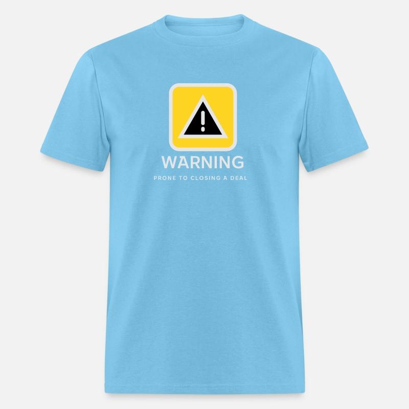 Warning: Prone to Closing a Deal