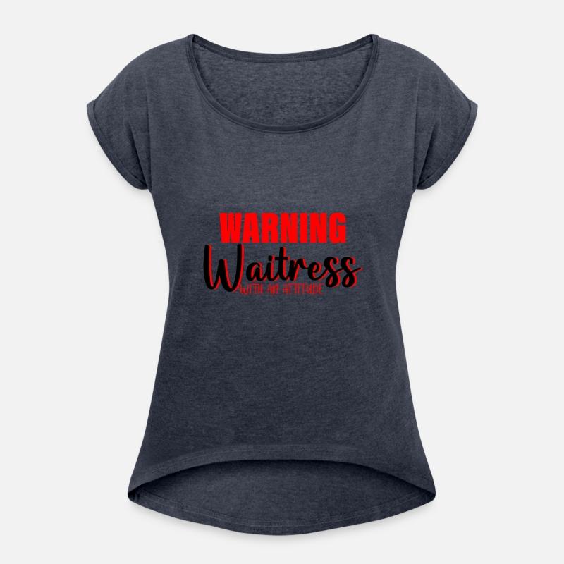 Warning Waitress With An Attitude 3