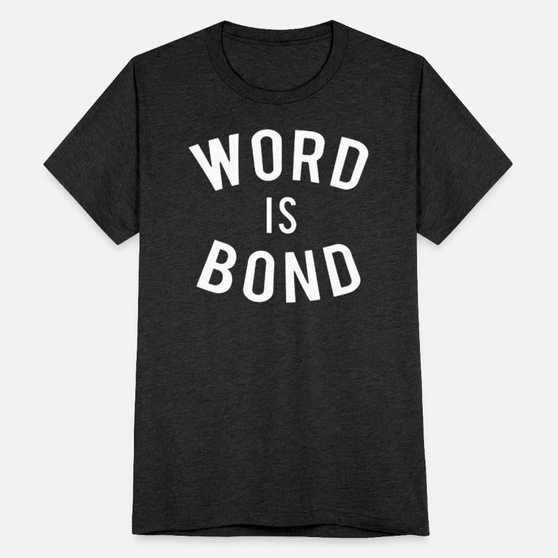 Word is Bond