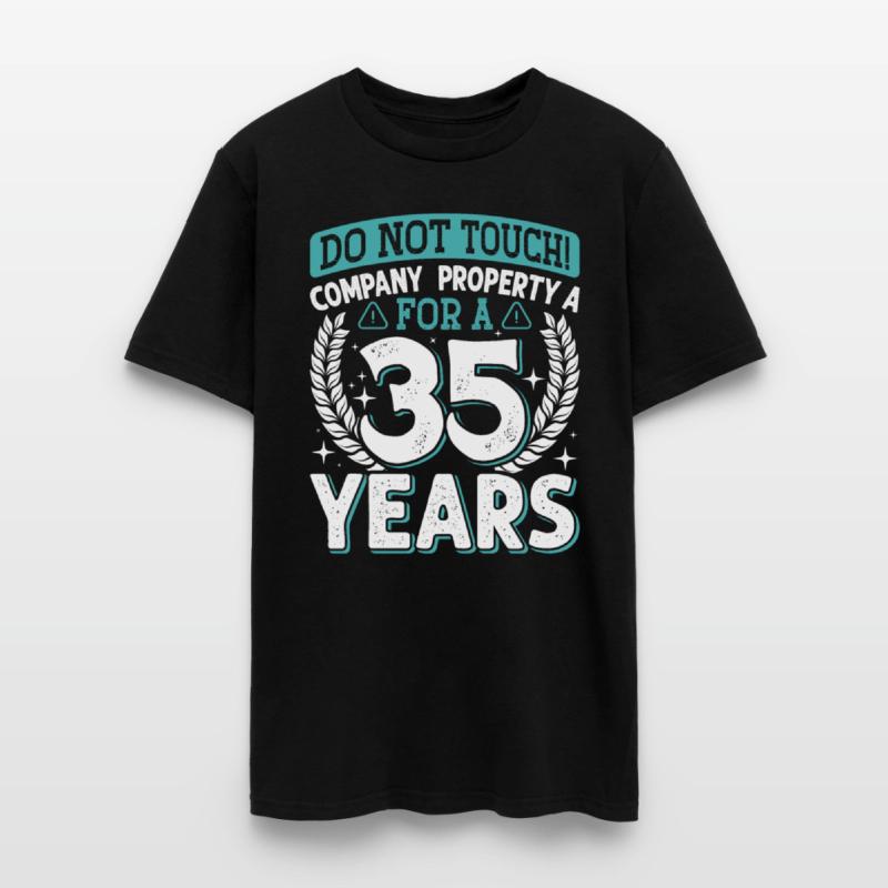 Work Anniversary Don't Touch Company Property 35