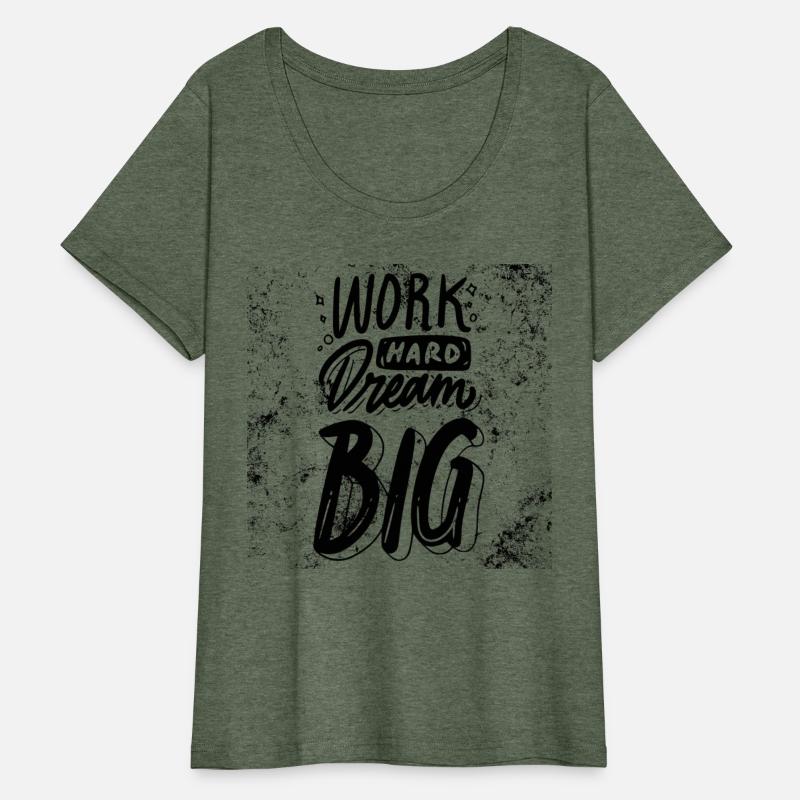 Work Hard Dream Bigger