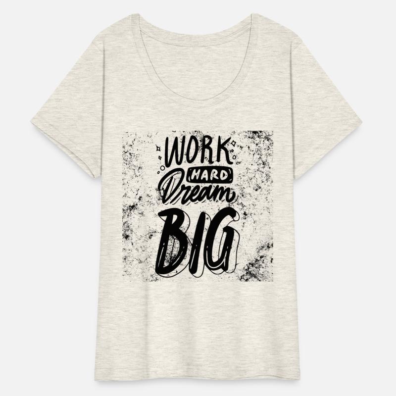 Work Hard Dream Bigger