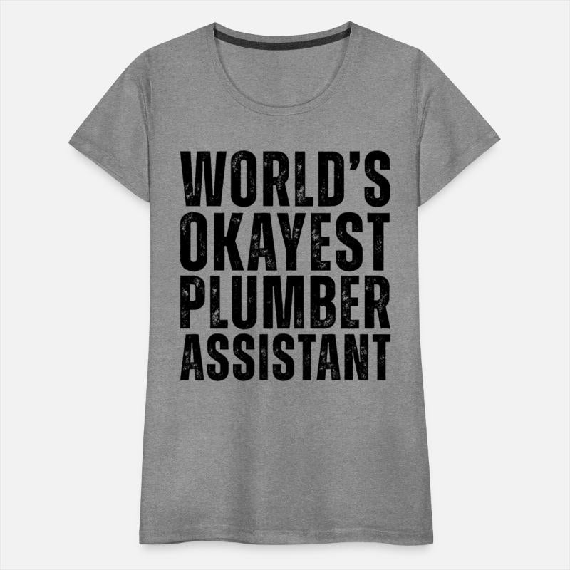 World's Okayest Plumber Assistant