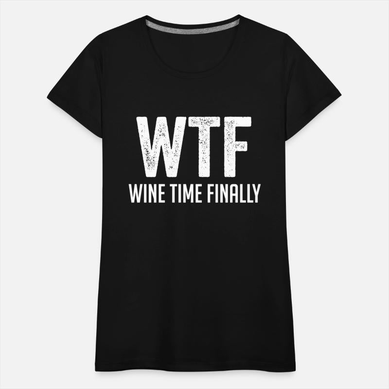 Wtf Wine Time Finally