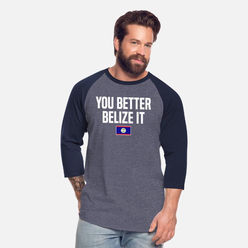 You Better Belize It Belizean Slang Belize Flag