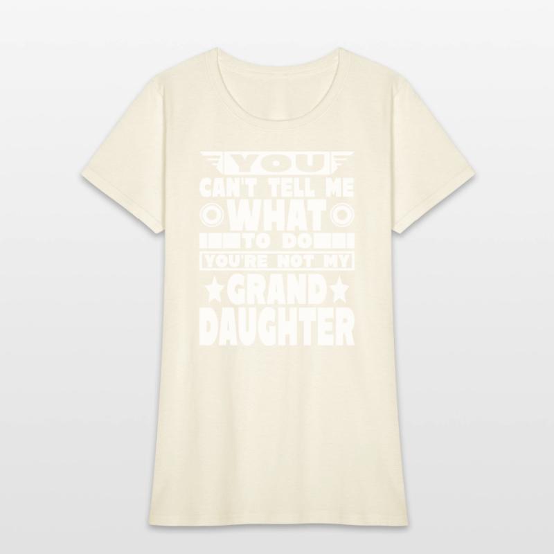 You Cant Tell Me What Grandparents Text White