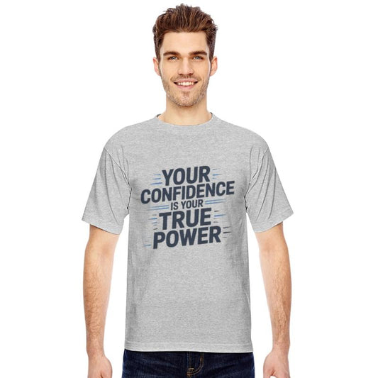 Your confidence is your true power