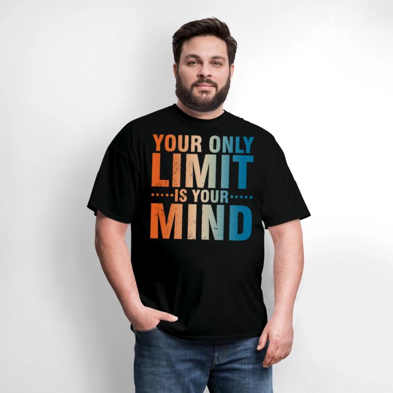 Your Only Limit Is Your Mind