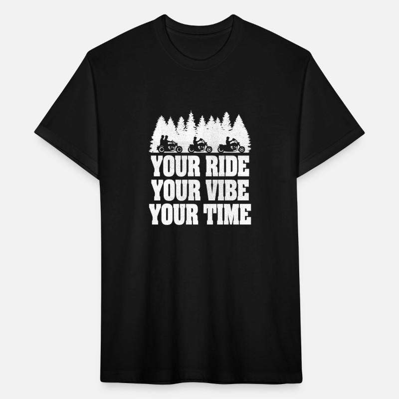 Your Ride Your Vibe Your Time Chopper